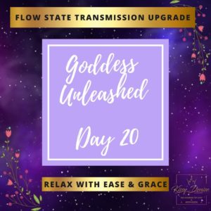 GODDESS UNLEASHED DAY 20